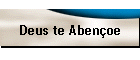 Deus te Abenoe
