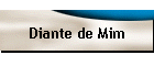 Diante de Mim