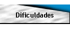 Dificuldades