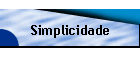 Simplicidade