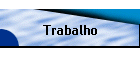 Trabalho
